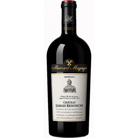 Château Jamais Renoncer Bordeaux 2021